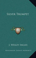 Silver Trumpet - Hardcover