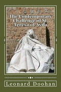 The Contemporary Challenge of St. Teresa of Avila: An Introduction to her life and teachings - Paperback