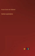 Centon epistolario - Hardcover