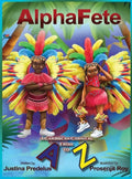 AlphaFete: A Caribbean Carnival From A to Z - Hardcover