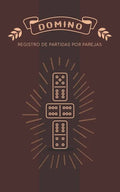 Domino Registro de Partidas por Parejas: Libro para apuntar los juegos de domino por equipos - Paperback