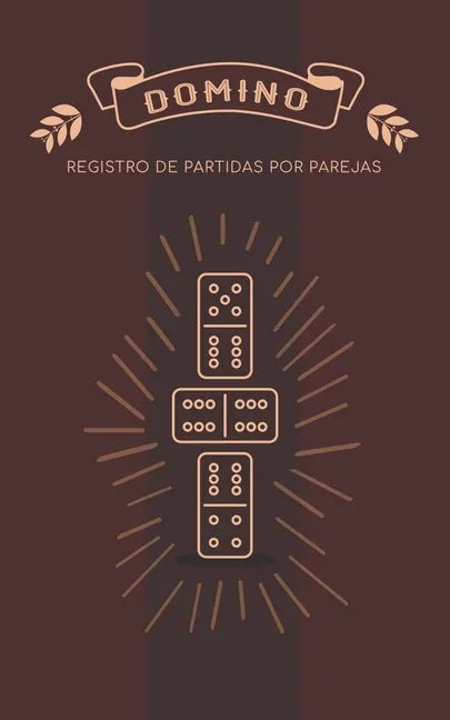 Domino Registro de Partidas por Parejas: Libro para apuntar los juegos de domino por equipos - Paperback