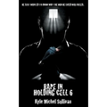 Rape in holding Cell 6 - Paperback