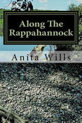 Along The Rappahannock: The Homeland of the Nanzatico (Nantaughtacund) Indian Nat - Paperback