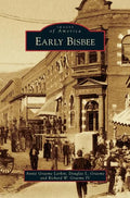 Early Bisbee - Hardcover