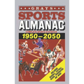 Grays Sports Almanac: Complete sports statistics 1950-2050 - Back to the future - Paperback