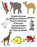 English-German Bilingual Children's Picture Dictionary of Animals Zweisprachiges Bildwörterbuch der Tiere für Kinder - Paperback