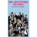 The Adventurer: The Series - Hardcover
