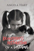 The Brokenness and Restoration of a Lost Soul - Paperback