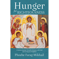 Hunger for Righteousness: A Lenten Journey Towards Intimacy with God and Loving Our Neighbor - Paperback
