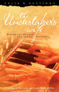 The Undertaker's Wife: Wisdom and Musings: Life in a Small Town Funeral Home - Paperback