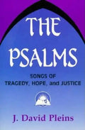 The Psalms: Songs of Tragedy, Hope, and Justice - Paperback