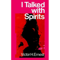 I Talked With Spirits - Paperback