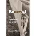 Renewal: A Spiritual Journey - Paperback