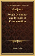 Rough Diamonds and the Law of Compensation - Hardcover