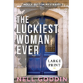 The Luckiest Woman Ever: (Molly Sutton Mysteries 2) LARGE PRINT - Paperback