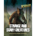 Strange and Scary Creatures: Investigating History's Mysteries - Library Binding