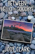 Between Hello and Goodbye - Paperback