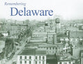 Remembering Delaware - Paperback