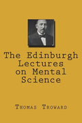 The Edinburgh Lectures on Mental Science - Paperback