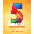 5 Miracles That Will Change You Forever - Paperback