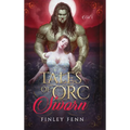 Tales of Orc Sworn: A Monster Romance Story Collection - Hardcover