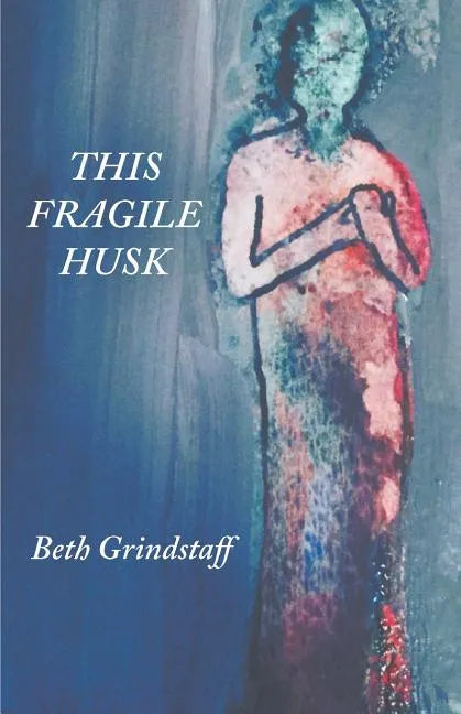 This Fragile Husk - Paperback