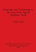 Economy and Technology in the Late Stone Age of Southern Natal - Paperback