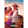 The Cowboy's Compromise: A Clean and Uplifting Romance - Paperback