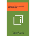 Marxism-Leninism Vs. Revisionism - Hardcover