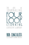 The Art of Journaling and Reflective Leadership - Hardcover