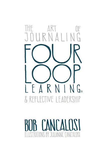 The Art of Journaling and Reflective Leadership - Hardcover