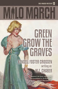Milo March #19: Green Grow the Graves - Paperback