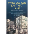 Who Do You Say I Am?: Lent and Easter Reflections for a Holy City - Paperback