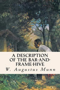 A Description of the Bar-and-Frame-Hive - Paperback