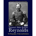 General John Fulton Reynolds: His Biography, Words and Relations - Paperback