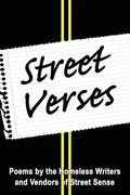 Street Verses: Poems by the Homeless Writers and Vendors of Street Sense - Paperback