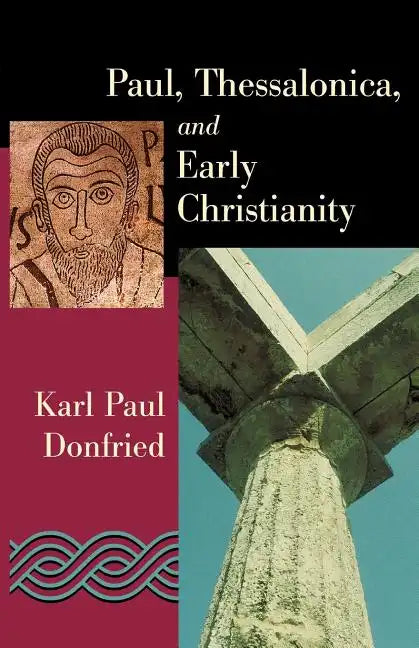 Paul, Thessalonica, and Early Christianity - Paperback