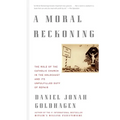 A Moral Reckoning: The Role of the Church in the Holocaust and Its Unfulfilled Duty of Repair - Paperback