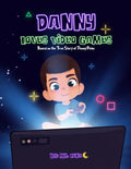 Danny Loves Video Games: Based on the True Story of Danny Peña - Paperback