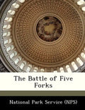 The Battle of Five Forks - Paperback