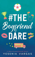 #TheBoyfriendDare - Paperback