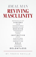 Ideal Man REVIVING MASCULINITY: Reviving Masculinity - Paperback