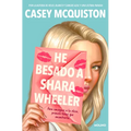 He Besado a Shara Wheeler / I Kissed Shara Wheeler - Paperback
