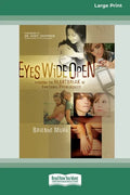 Eyes Wide Open: Avoiding the Heartbreak of Emotional Promiscuity [Standard Large Print 16 Pt Edition] - Paperback