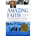 Amazing Faith: The Authorized Biography of Bill Bright, Founder of Campus Crusade for Christ - Paperback