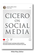 Cicero on Social Media: What the Great Thinkers of the Past say about the Problems of the Present - Paperback