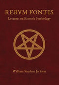 RERUM FONTIS Lectures on Esoteric Symbology - Hardcover