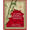 The Complete Herbal Guide: A Natural Approach to Healing the Body - Paperback