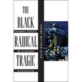 The Black Radical Tragic: Performance, Aesthetics, and the Unfinished Haitian Revolution - Paperback